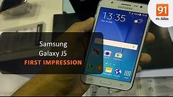 Samsung Galaxy J5: First Look | Hands on | Price