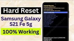 Hard Reset Samsung Galaxy S21 Fe 5g (Quick & Easy)