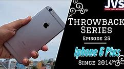 Iphone 6 Plus Review in 2021 - Filipino | Episode 25 | Throwback Series | After 6 Years |
