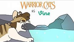 WARRIOR CATS AS VINES