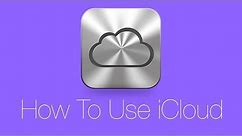 How To Use iCloud