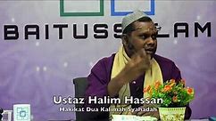20190224 Ustaz Halim Hassan : Hakikat Dua Kalimah Syahadah