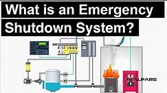 What is an Emergency Shutdown System?