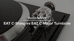 EAT C-Sharp vs EAT C-Major Turntable