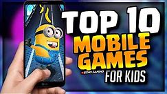 Top 10 Best Mobile Games for Kids