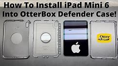 How To Install Apple iPad Mini 6 Into The OtterBox Defender Case!