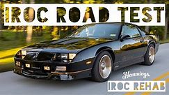 Final Road Test & Review | 1987 Chevrolet Camaro IROC-Z | IROC REHAB