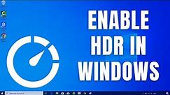 How to Enable HDR in Windows 10