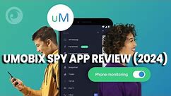 uMobix Spy App Review (2024) - Everything in Detail