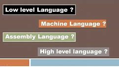 What is Low level Language, Assembly Language, Machine Language, High level Language #computergk