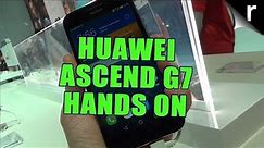 Huawei Ascend G7 hands-on | MWC 2015