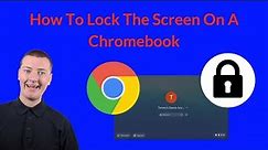 How To Lock The Screen On A Chromebook