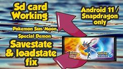 Official citra fix sdcard in android 11 / adding save state & load state