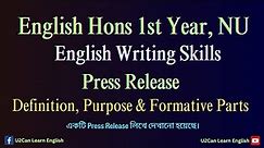 Press Release ।। Definition, Purpose & Formative Parts with an Example।। English Writing Skills