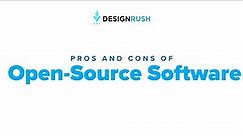 Open Source Software: Pros and Cons 2023