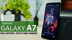 Samsung Galaxy A7 Triple Camera - Review, Specs and Price (2018)
