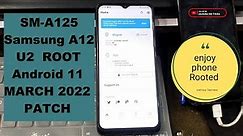 Samsung A12 U2 Android 11 Root SM-A125 U2 Root