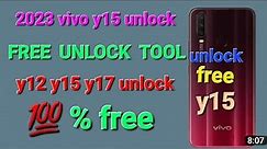 vivo y15 pattern unlokck/free unlokck tool/vivo y12,y15,y17 💯%Free/Mediatak Universal Tools free2023