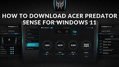 How to Download Acer Predator Sense windows 11