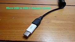 Micro USB to USB C Adapter review