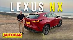 2022 Lexus NX review - Hybrid Theory | First Drive | Autocar India