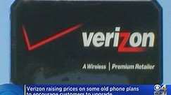 Verizon raising prices on some old phone plans