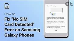 How to Fix "No SIM Card Detected" Error on Samsung Galaxy Phones | Samsung Not Reading SIM Card?