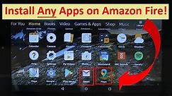 How to install Android apps on Amazon Fire tablet