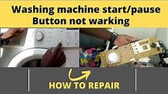 LG washing machine Start button not working/responding/How to repair