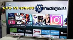 Westinghouse TV: How to Update