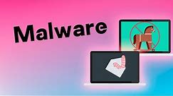 What is Malware?