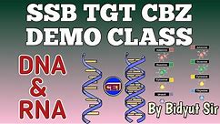 DNA & RNA - ZOOLOGY (SSB TGT CBZ) DEMO Class By Bidyut Sir 🤞To join whatsapp us on 9090584614 🤳