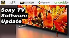 SONY BRAVIA TV ANDROID UPDATE - SOFTWARE - | Review 🔥🔥