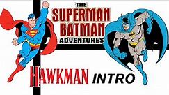 "Superman Batman Adventures" Hawkman intro
