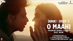 Dunki Drop 5: O Maahi | Shah Rukh Khan | Taapsee Pannu | Pritam | Arijit Singh | Irshad Kamil