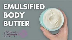 How To Make EMULSIFIED BODY BUTTER