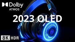 OLED DEMO 2023, Special 8K HDR (120FPS) DOLBY ATMOS/VISION!
