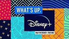This is What's Up, Disney+ | Disney+