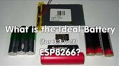 #64 What is the Ideal Battery Technology to Power 3.3V Devices like the ESP8266?
