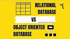 Relational Database Vs Object Oriented Database | Difference between Relational Database and OODB