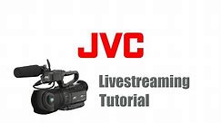 JVC Tutorial GY-HM250, Live-streaming