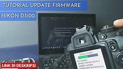 Nikon D3100 Update Firmware | Easy Tutorial