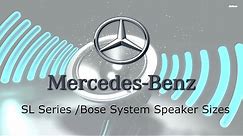 Mercedes Benz R230 SL Bose Speaker System Layout and Sizes
