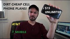 $15 Unlimited Talk Text +Data Cell Phone Plans - The Best From T-Mobile AT&T Cheap!!! Prepaid
