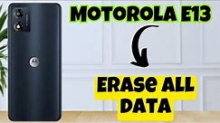 Erase All data on Motorola E13 | how to factory reset Motorola phone