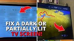 How to Fix a Dark or Partially Lit TV Screen - Common Backlight Failures in LED TVs