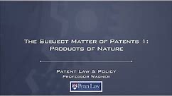 Lecture 25 - Patentable Subject Matter 1