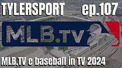 MLB.TV 2024 e baseball in TV