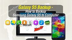 Galaxy S5 Backup - How to Backup Samsung Galaxy S5 to Computer