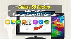 Galaxy S5 Backup - How to Backup Samsung Galaxy S5 to Computer